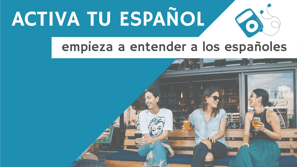 how to understand native Spanish speakers